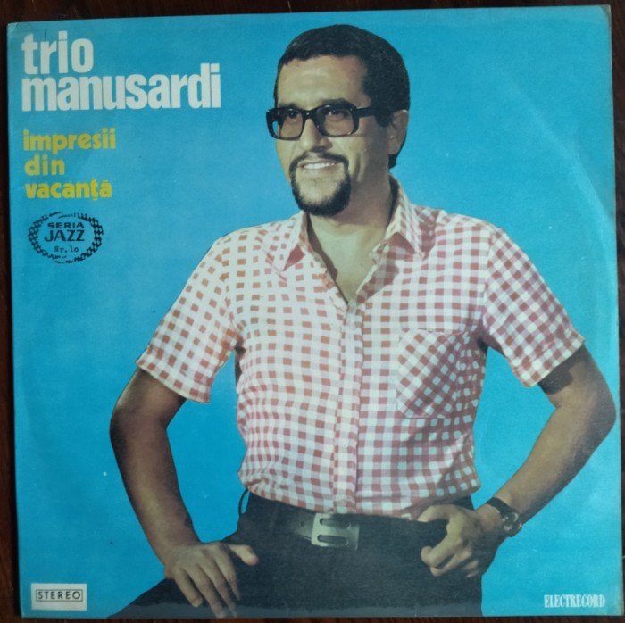 DISC LP SERIA JAZZ NR 10: TRIO GUIDO MANUSARDI: IMPRESII DIN VACANTA ST-EDE 0944