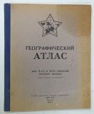 ATLAS GEOGRAFIC , PENTRU CLASELE 5 - 6 , TEXT INTEGRAL IN LIMBA RUSA , 1955