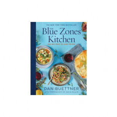 The Blue Zones Kitchen: 100 Recipes to Live to 100