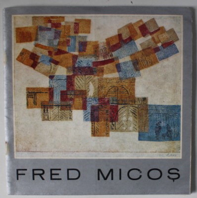 FRED MICOS , EXPOZITIE RETROSPECTIVA - GRAVURA , CATALOG , 1983 foto