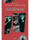 Cumpara ieftin Accidentul/Mihail Sebastian