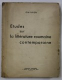 ETUDES SUR LA LITTERATURE ROUMAINE CONTEMPORAINE par ION BIBERI , 1937, COPERTA BROSATA