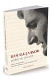 Dan Slușanschi. Portret de clasicist - Paperback brosat - Ana-Maria Răducan, Florin George Călian - Ratio et Revelatio, 2020