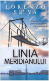 Linia meridianului - Hardcover - Lorenzo Silva - RAO, 2021