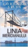 Linia meridianului - Hardcover - Lorenzo Silva - RAO