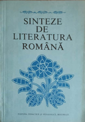 SINTEZE DE LITERATURA ROMANA-C. CRISAN SI COLAB. foto