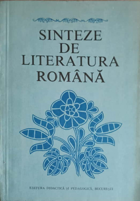 SINTEZE DE LITERATURA ROMANA-C. CRISAN SI COLAB.