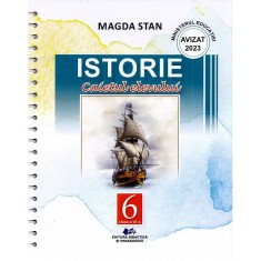 Istorie - Clasa 6 - Caietul Elevului - Magda Stan