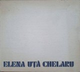 Elena Uta Chelaru Album Arta, Valentin Ciuca, 1990, Meridiane, Hardcover, Pictura Romaneasca