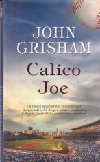 John Grisham - Calico Joe foto