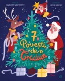 7 povesti de Craciun/Charlotte Grossetete, Curtea Veche Publishing