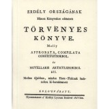 Erd&eacute;ly orsz&aacute;g&aacute;nak H&aacute;rom K&ouml;nyvekre osztatott t&ouml;rv&eacute;nyes k&ouml;nyve II.