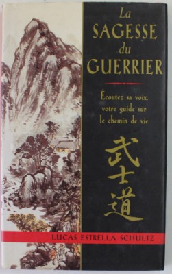 LA SAGESSE DU GUERRIER par LUCAS ESTRELLA SCHULTZ , 1999 foto