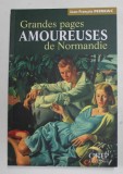 GRANDES PAGES AMOUREUSES DE NORMANDIE par JEAN - FRANCOIS MINIAC , 2012