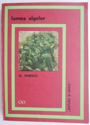 Lumea algelor &amp;ndash; Al. Ionescu foto