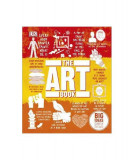 The Art Book: Big Ideas Simply Explained - Paperback brosat - Dorling Kindersley (DK) - DK Publishing (Dorling Kindersley)