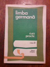 Curs practic de Limba Germana Vol. 3 - Emilia Savin / R5P1F foto