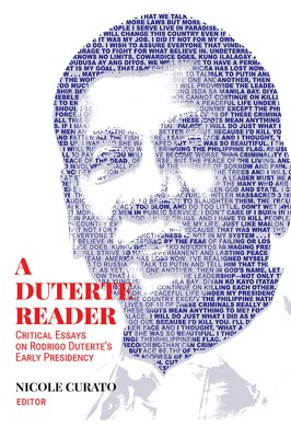 A Duterte Reader: Critical Essays on Rodrigo Duterte&amp;#039;s Early Presidency foto