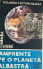 Amprente pe o planeta albastra Eduard Victor Gugui, 1985, Albatros