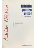 Adrian Năstase - Bătălia pentru viitor - Sezonul 2 (editia 2011)