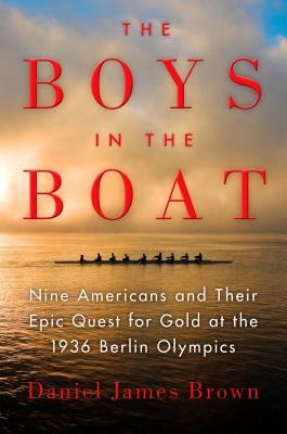 The Boys in the Boat: Nine Americans and Their Epic Quest for Gold at the 1936 Berlin Olympics foto