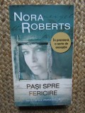 NORA ROBERTS - PASI SPRE FERICIRE