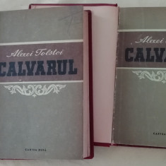 myh 545f - Alexei Tolstoi - Calvarul - 2 volume - ed 1954