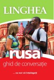 Rusa. Ghid de conversatie - Editura Linghea