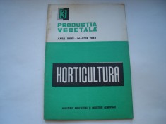 Horticultura. Productia vegetala, anul XXXI - martie 1982, nr. 3