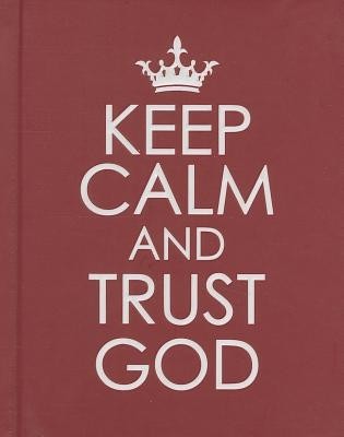 Keep Calm and Trust God foto