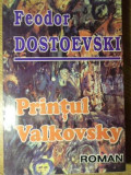PRINTUL VALKOVSKY-F.M. DOSTOIEVSKI