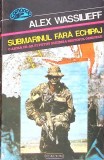 SUBMARINUL FARA ECHIPAJ-ALEX WASSILIEFF-109967