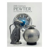 20th Century Pewter Art Nouveau to Modernism: An In-Depth Study of International Manufacturers &amp; Designers