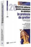 20 baterii de subiecte pentru concursuri de admitere &Icirc;n profesia de grefier - Paperback brosat - Universul Juridic
