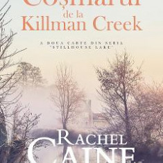 Cosmarul de la Killman Creek - Rachel Caine