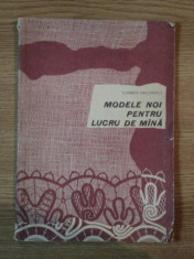 MODELE NOI PENTRU LUCRU DE MANA de ELISABETA GRIGORESCU, 1967 foto