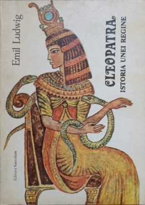 CLEOPATRA, ISTORIA UNEI REGINE-EMIL LUDWIG foto