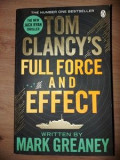 Tom Clancy`s full force and effect- Mark Greaney