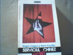 Roger Faligot si Remi Kauffer - SERVICIUL CHINEZ SECRET {1993 } foto