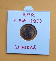 1 Ban 1952 Moneda Republica Populara Romana -piesa SUPERBA in stare foarte buna