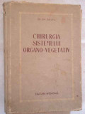 Chirurgia Sistemului Organo-vegetativ - Gh.bajeu ,270306, Medicala