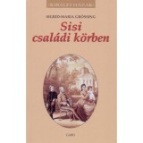 Sisi csal&aacute;di k&ouml;rben - Sigrid-Maria Gr&ouml;ssing