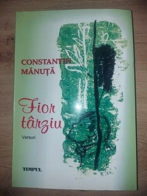 Fior tarziu- Constantin Manuta foto
