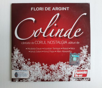 #CD Colinde: Corul Nostalgia &amp;ndash; Flori de argint - original, stare foarte buna foto