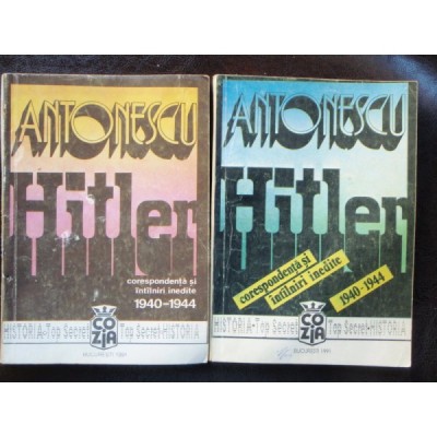 ANTONESCU HITLER, CORESPONDENTA SI INTALNIRI INEDITE foto