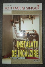 Poți face și singur * Instalații de &icirc;ncălzire