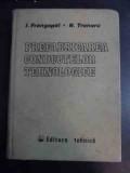 Prefabricarea Conductelor Tehnologice - I. Frangopol N. Tronaru ,543943, Tehnica