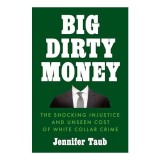 Big Dirty Money