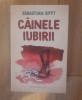 Cainele iubirii - Sebastian Sifft, 2018, Humanitas