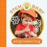 STEM Baby: Engineering : (STEM Books for Babies, Tinker and Maker Books for Babies)